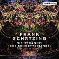 Cover-Bild zum Titel 'Die Tyrannei des Schmetterlings' von 'Frank Schätzing'