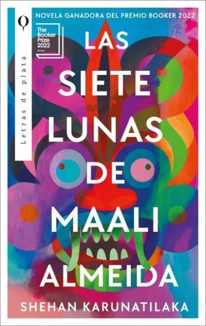 Siete Lunas de Maali Almeida, Las - Shehan Karunatilaka