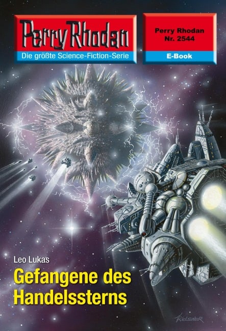 Perry Rhodan 2544: Gefangene des Handelssterns - Leo Lukas
