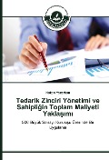 Cover-Bild zum Titel 'Tedarik Zinciri Yönetimi ve Sahipli¿in Toplam Maliyeti Yakla¿¿m¿' von 'Hakan Yazarkan'