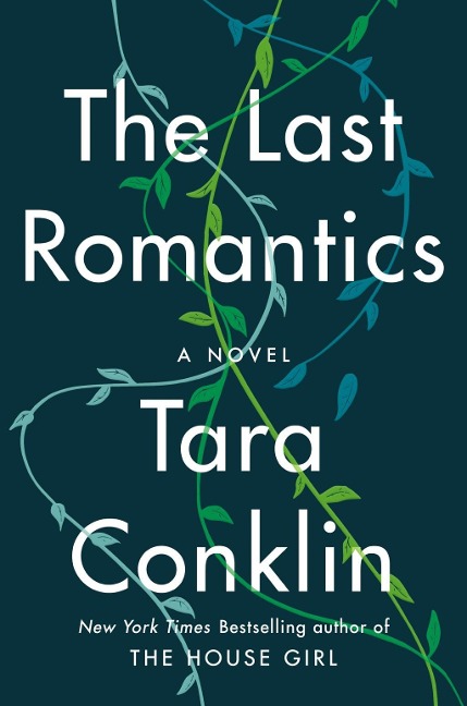 The Last Romantics - Tara Conklin