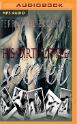 His Dirty Little Secret - Terri Anne Browning