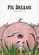 Cover-Bild zum Titel 'Pig Dreams' von 'Margarita Del Mazo'