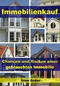 Cover-Bild zum Titel 'Immobilienkauf - Chancen und Risiken einer gebrauchten Immobilie' von 'Erwin Godizo'
