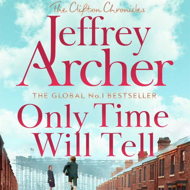 Only Time Will Tell - Jeffrey Archer