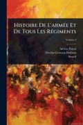 Cover-Bild zum Titel 'Histoire De L'armÃ(c)e Et De Tous Les RÃ(c)giments' von 'Adrien Pascal, Sicard'