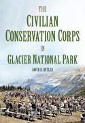 Cover-Bild zum Titel 'The Civilian Conservation Corps in Glacier National Park, Montana' von 'David Butler'