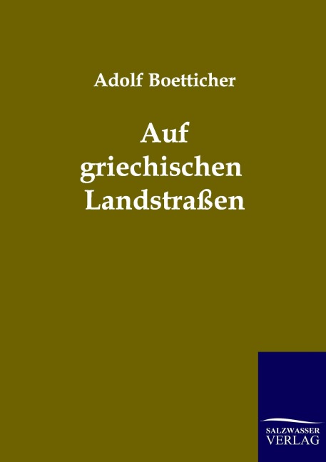 Auf griechischen Landstraßen - Adolf Boetticher