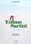 Cover-Bild zum Titel 'Yoga Kitaplarim 1 - Yilbasi Partisi' von 'Özlem Göcek, Esra Hiziroglu'
