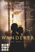 Cover-Bild zum Titel 'Wanderer 1: Sand der Zeit' von 'Amelie Murmann'