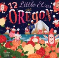 12 Little Elves Visit Oregon - Trish Madson