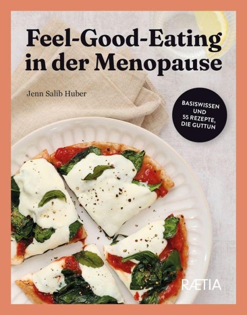 Feel-Good-Eating in der Menopause - Jenn Salib Huber