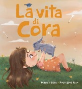 La vita di Cora - Maggie Blake