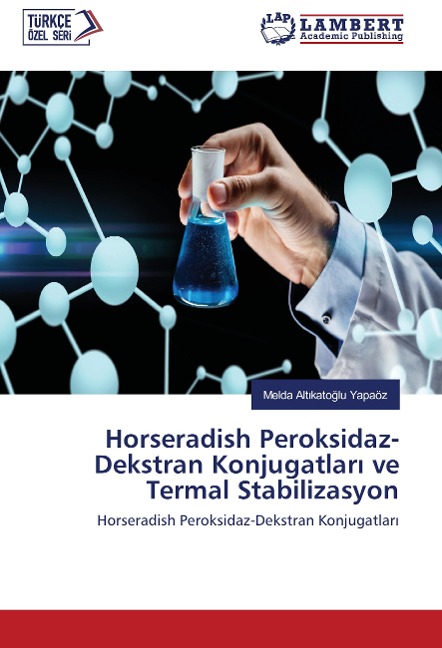 Horseradish Peroksidaz-Dekstran Konjugatlar¿ ve Termal Stabilizasyon - Melda Alt¿kato¿lu Yapaöz