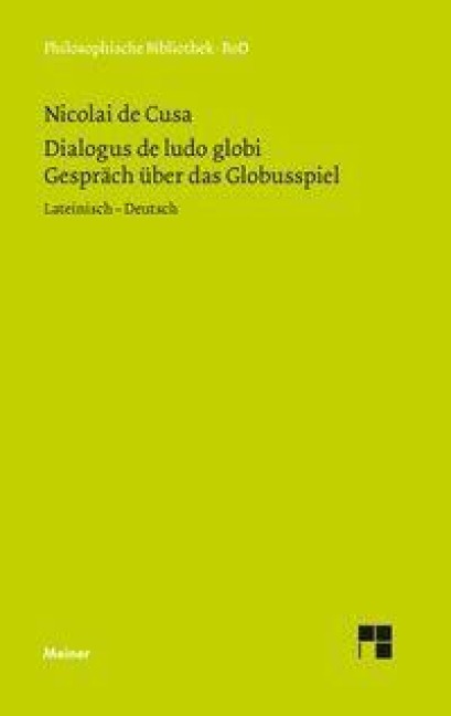 Schriften in deutscher Übersetzung / Über das Globusspiel - Nikolaus Von Kues