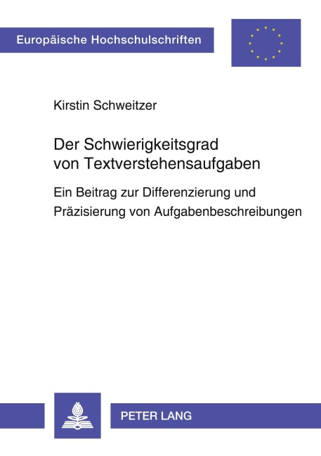 Der Schwierigkeitsgrad von Textverstehensaufgaben - Kirstin Schweitzer