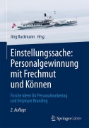 Cover-Bild zum Titel 'Einstellungssache: Personalgewinnung mit Frechmut und Können' von ''