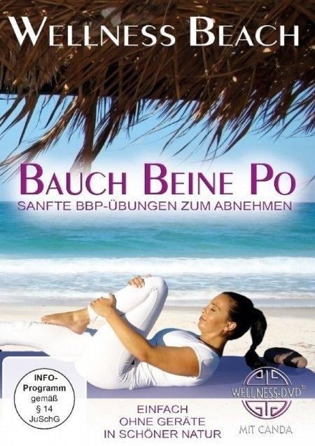 Wellness Beach: Bauch Beine Po - Sanfte BBP-Übungen zum Abnehmen - Mone Rathmann, Canda