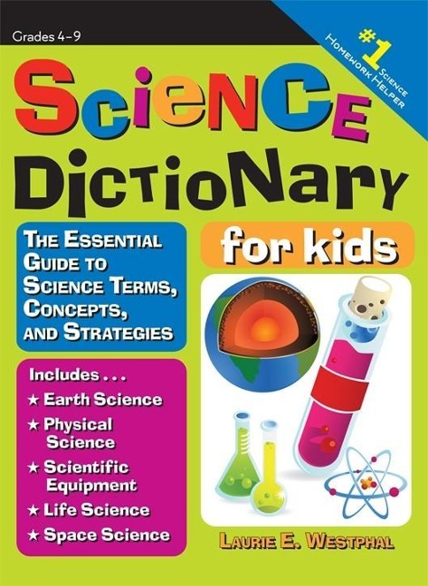 Science Dictionary for Kids - Laurie E. Westphal