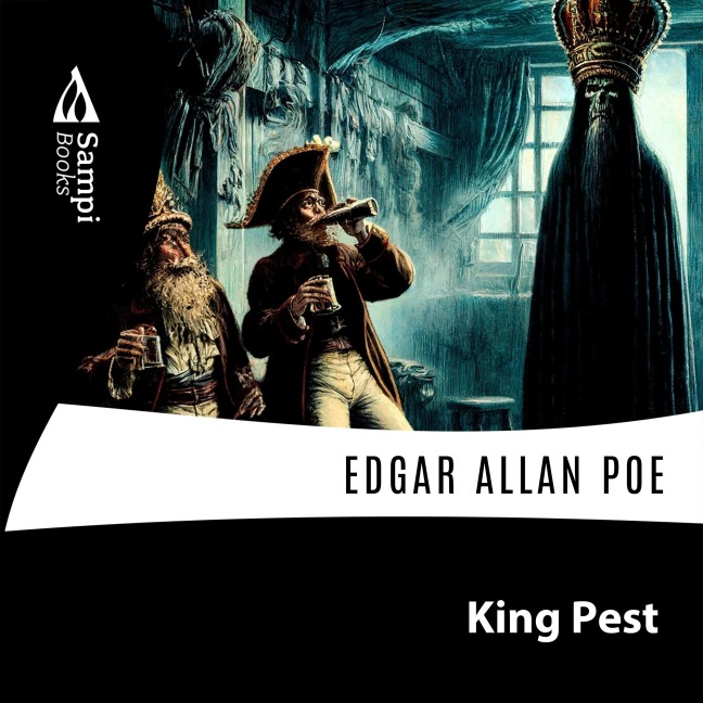 King Pest - Edgar Allan Poe