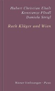 Ruth Klüger und Wien - Hubert Christian Ehalt, Konstanze Fliedl, Daniela Strigl, Ruth Klüger