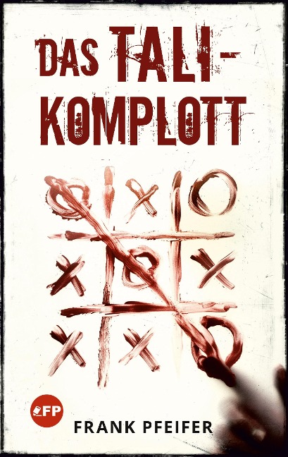 Das TALI-Komplott - Frank Pfeifer