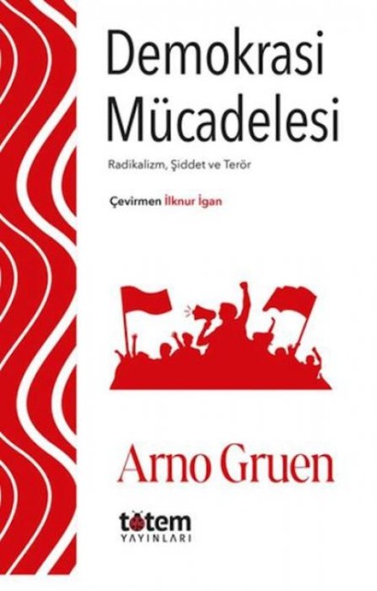 Demokrasi Mücadelesi - Arno Gruen