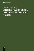 Antike Fachtexte / Ancient Technical Texts - 