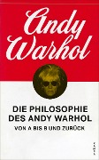 Cover-Bild zum Titel 'Die Philosophie des Andy Warhol von A bis B und zurück' von 'Andy Warhol'