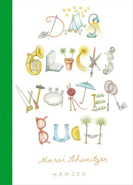 Das Glückswörterbuch - Marei Schweitzer