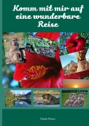 Cover-Bild zum Titel 'Komm mit mir auf eine wunderbare Reise' von 'Nicole Peters'