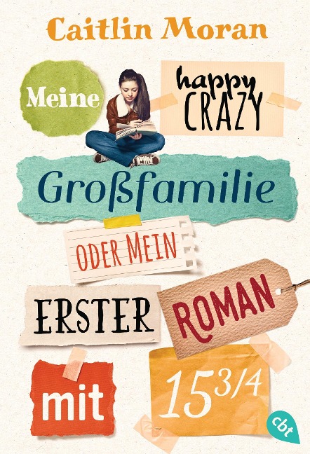 Meine happy crazy Großfamilie oder Mein erster Roman mit 15 3/4 - Caitlin Moran