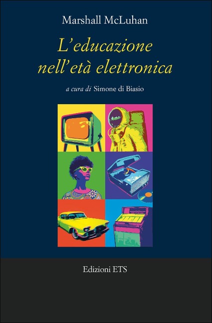 L' educazione nell'età elettronica - Marshall McLuhan