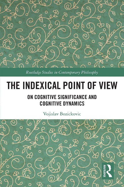 The Indexical Point of View - Vojislav Bozickovic