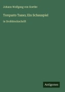 Cover-Bild zum Titel 'Torquato Tasso; Ein Schauspiel' von 'Johann Wolfgang von Goethe'