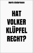 Cover-Bild zum Titel 'Hat Volker Klüpfel recht?' von 'Mario Sindermann'