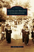 Cover-Bild zum Titel 'Cleveland Heights Congregations' von 'Marian J. Morton'