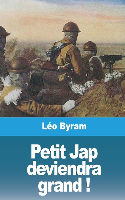 Petit Jap deviendra grand ! - Léo Byram