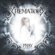 Cover-Bild zum Titel 'Pray' von 'Crematory'