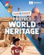 Cover-Bild zum Titel 'Team Planet!: Protect World Heritage' von 'Louise Spilsbury'