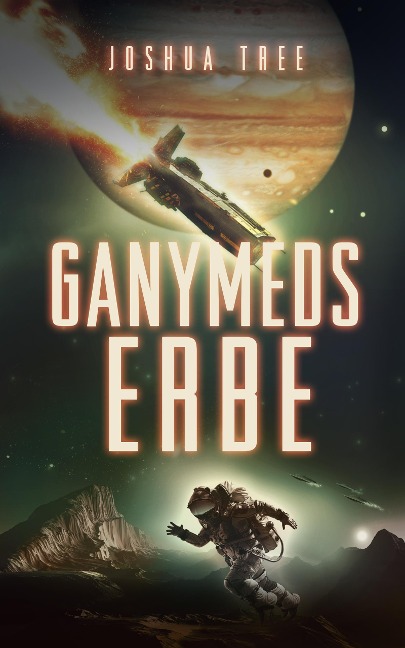 Ganymeds Erbe - Joshua Tree