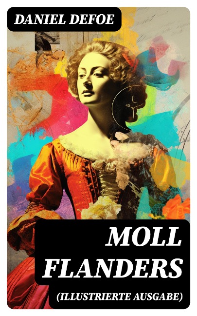 Moll Flanders (Illustrierte Ausgabe) - Daniel Defoe