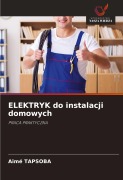 Cover-Bild zum Titel 'ELEKTRYK do instalacji domowych' von 'Aimé Tapsoba'