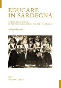 Cover-Bild zum Titel 'Educare in Sardegna. Tracce biografiche di alcuni protagonisti tra XIX e XX secolo' von 'Andrea Marrone'