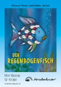 Cover-Bild zum Titel 'Detlev Jöcker: Der Regenbogenfisch' von 'Marcus Pfister, Detlev Jöcker'