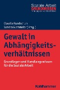 Cover-Bild zum Titel 'Gewalt in Abhängigkeitsverhältnissen' von ''