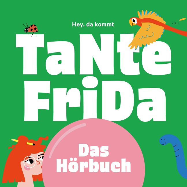 Hey, da kommt TaNte FriDa - 