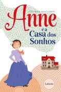 Cover-Bild zum Titel 'Anne e a Casa dos Sonhos' von 'Lucy Maud Montgomery'