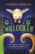 Cover-Bild zum Titel 'Willodeen - Das Mädchen und der Wald der verschwundenen Tiere' von 'Katherine Applegate'