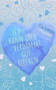 Cover-Bild zum Titel 'Ich kann dich verdammt gut riechen' von 'Lisa Summer'